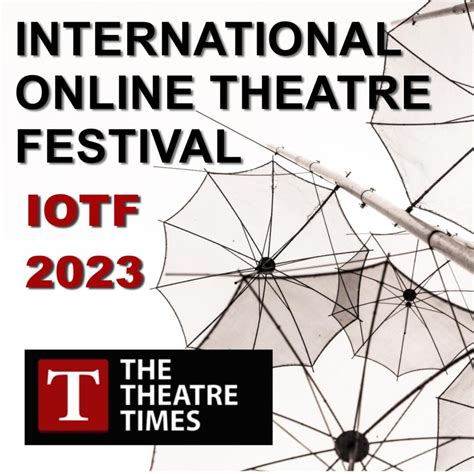 international  theatre festival   theatre times