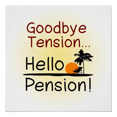 goodbye tension  pension funny retirement poster zazzle