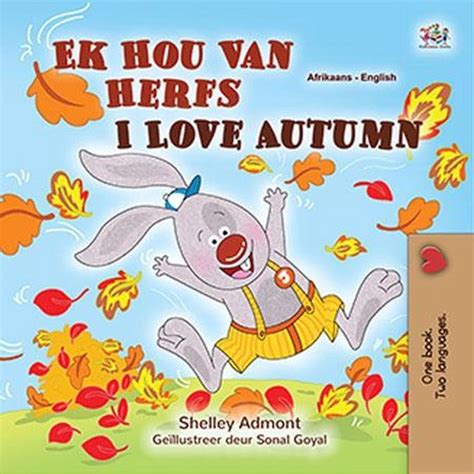 afrikaans english bilingual collection ek hou van herfs  love autumn  bolcom
