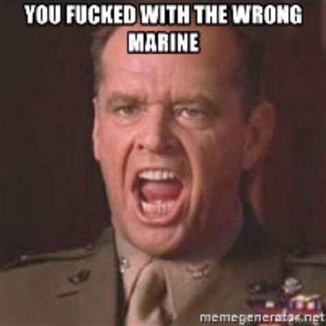 Jack Nicholson You Fucked With The Wrong Marine By Lraaii Tuna
