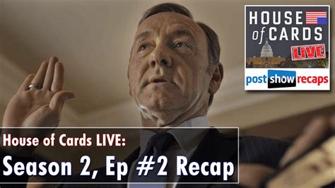 House Of Cards Season 2 Episode 2 Recap Chapter 15