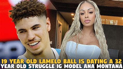 19 year old lamelo ball is dating a 32 year old struggle ig model ana