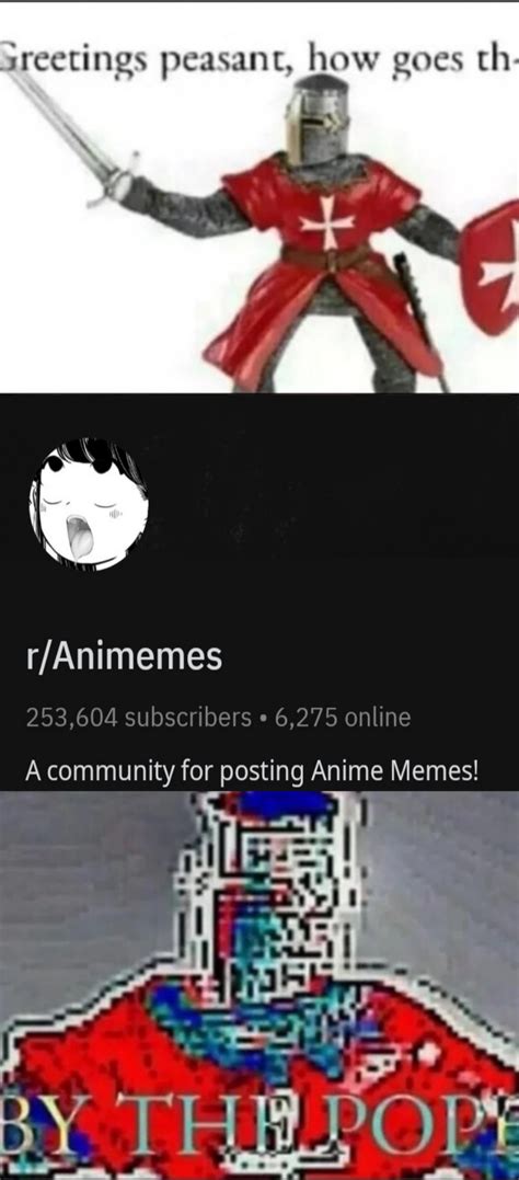time for a fucking crusade animemes