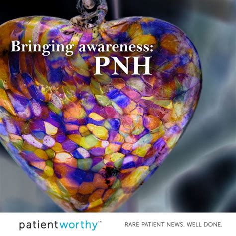 bringing awareness pnh patient worthy