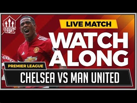 chelsea  manchester united  stream watchalong youtube