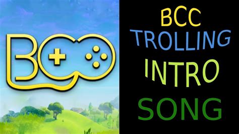 bcc trolling intro song booston colors intro song youtube