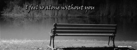 sad cover photos for lonely people i am so lonely i m so