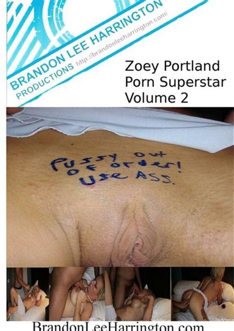 Zoey Portland Porn Superstar Volume 2 Brandon Lee Harrington