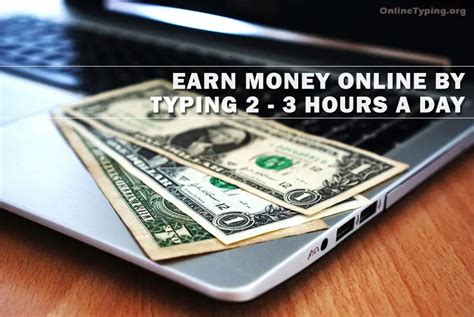 earn money  typing    hours  day