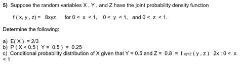 Solved 5 Suppose The Random Variables X Y And Z Have The