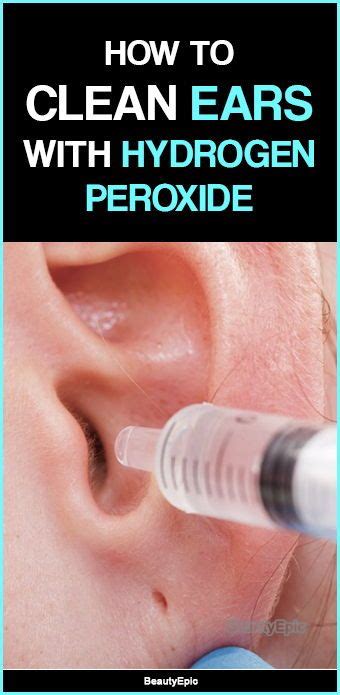clean ears  hydrogen peroxide ear cleaning ear cleaning