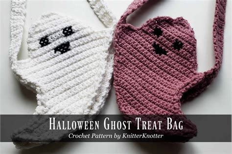 halloween ghost treat bag crochet pattern knitterknotter