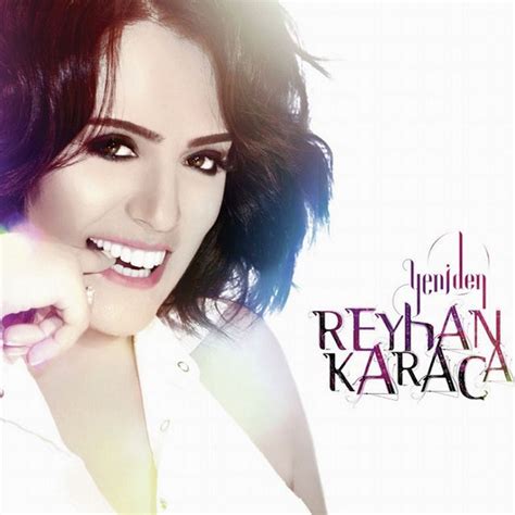 Reyhan Karaca “yeniden” – Söz Müzik