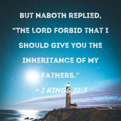 1 kings 21 3 but naboth replied the lord forbid that i should give
