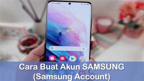 buat akun samsung  mudah  cepat