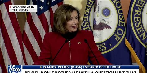 Nancy Pelosi Snaps At Reporter Dont Bother Me Fox News Video