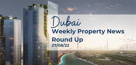 dubai weekly property news    track capital