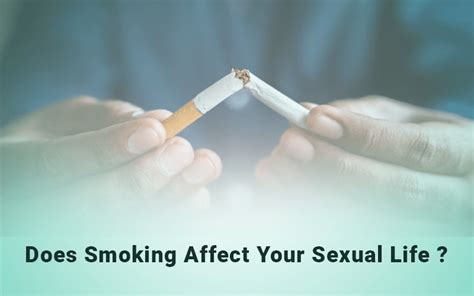 Impotence And Smoking Does Smoking Affect Your Sexual Life
