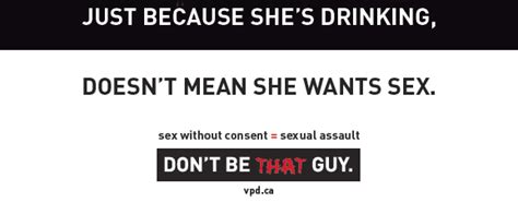 don t be that guy vancouver s campaign to end sexual assault one