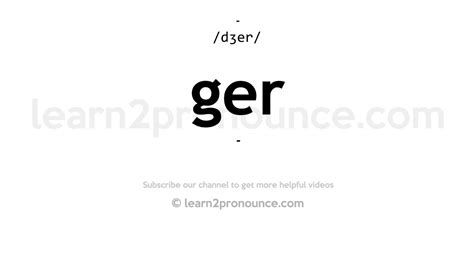 pronounce ger english pronunciation youtube