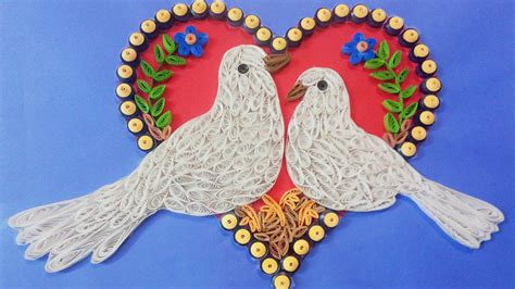 Making Beautiful Love Birds 💘 ⭐ Paper Quilling Art ⭐ Youtube
