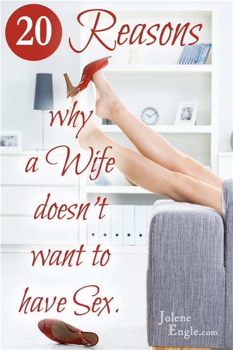 20 reasons why a wife doesn t want to have sex my ex