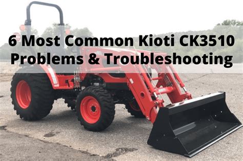 common kioti ck problems troubleshooting