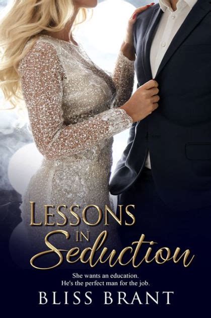 Lessons In Seduction By Bliss Brant Ebook Barnes And Noble®