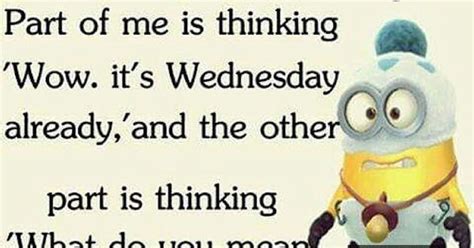 Good Morning Funny Minion Wednesday Quote Good Morning Wednesday Hump