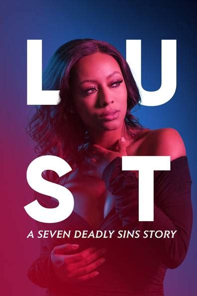 How To Watch And Stream Lust A Seven Deadly Sins Story 2021 On Roku