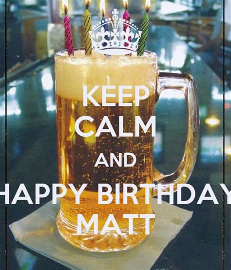calm  happy birthday matt poster amy  calm  matic