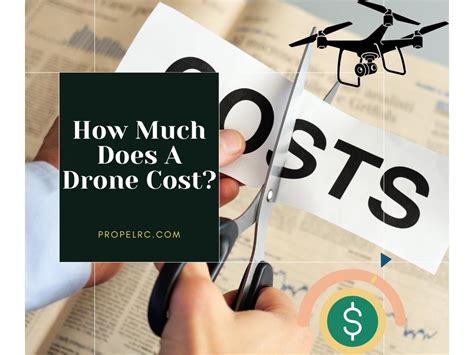 drone cost   latest price breakdown