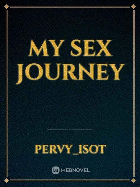 Read My Sex Journey Pervy Isot Webnovel