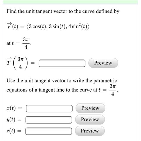 solved find the unit tangent vector to the curve defined by