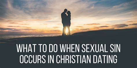 Should A Christian Dating Couple Breakup If They Fall To Sexual Sin
