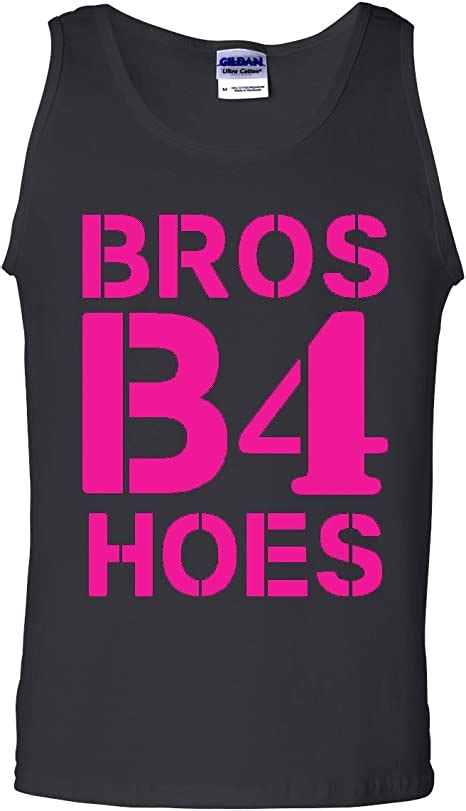 bros before b4 hoes adult tank top t shirt tee clothing