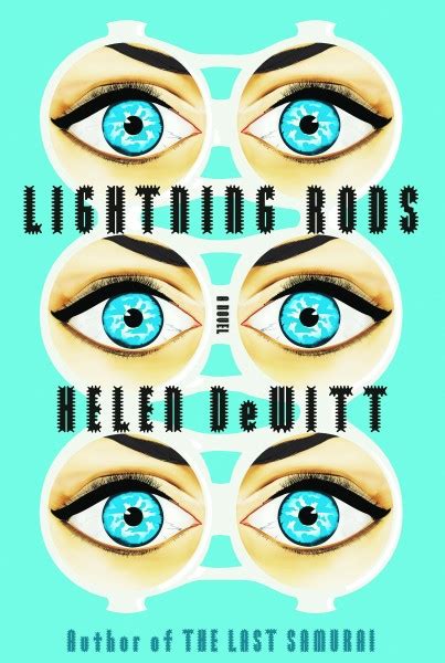 Sex Sells Helen Dewitt’s New Novel Lightning Rods Gives Us Corporate