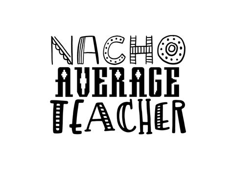 nacho average teacher graphic  thesmallhouseshop creative fabrica