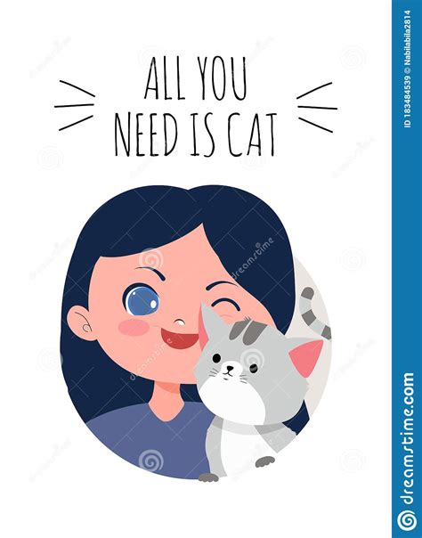 Girl And Cat With All You Need Is Cat Text Inspirational