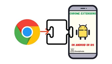 add chrome extensions  android  ios gossipfunda