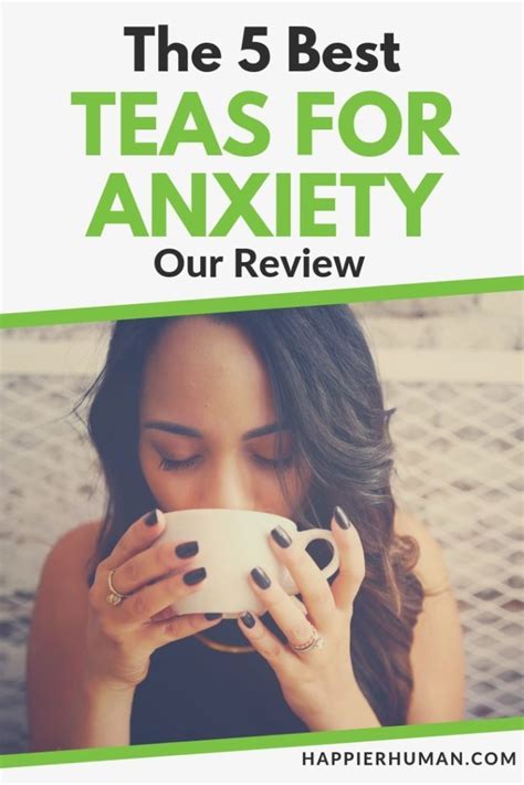5 Best Teas To Calm Your Anxiety [2024 Update] Happier Human