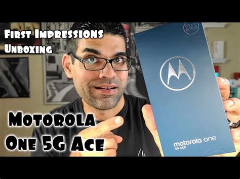 motorola   ace  impressions unboxing affordable  device youtube