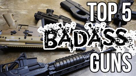 Top 5 Badass Guns You Can Buy Today Youtube
