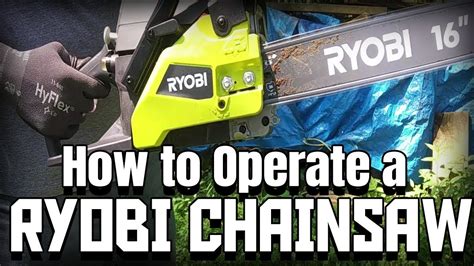 operate  ryobi chainsaw models ry ry safety overview  start  youtube