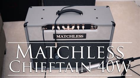 matchless chieftain  amp demo youtube