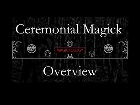 ceremonial magick overview youtube