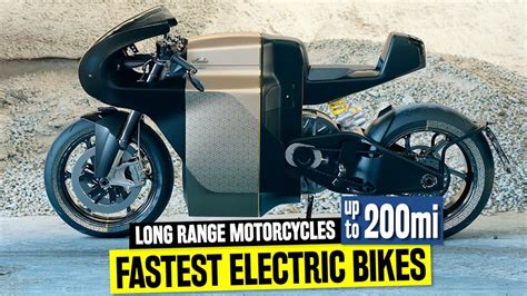 fastest electric motorcycles  longest riding range    miles youtube