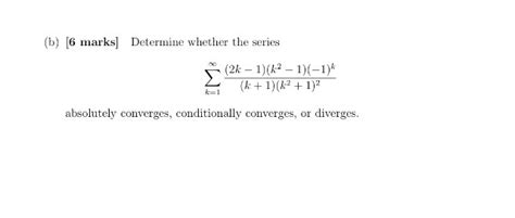 Solved Determine Whether The Series Sigma Infinity K 1