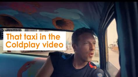 That Taxi In The Coldplay Video Youtube