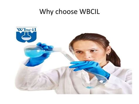 reasons  choosing west bengal chemical industries limited